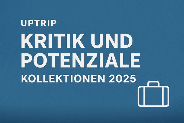 Uptrip Kritik und Potentiale für Kollektionen